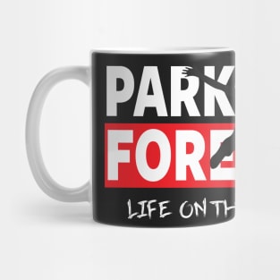 PARKOUR - PARKOUR FOREVER - LIFE ON THE EDGE Mug